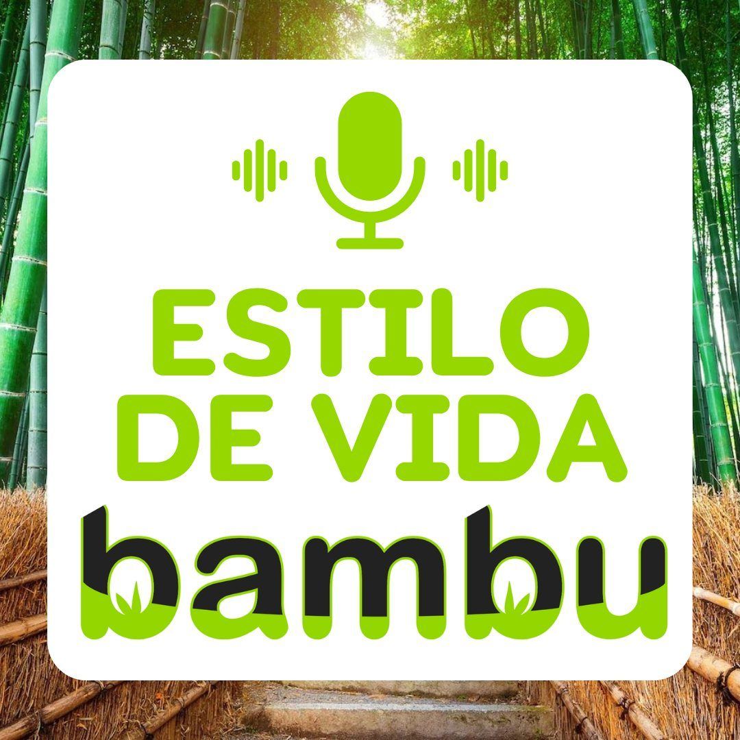 Portada del pódcast Estilo de Vida Bambu